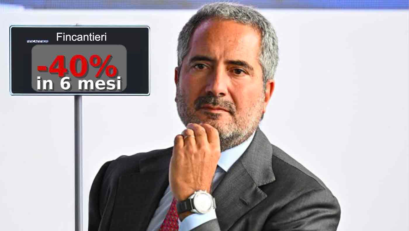 Fincantieri: Folgiero “protetto” dai media, disprezzato dal mercato